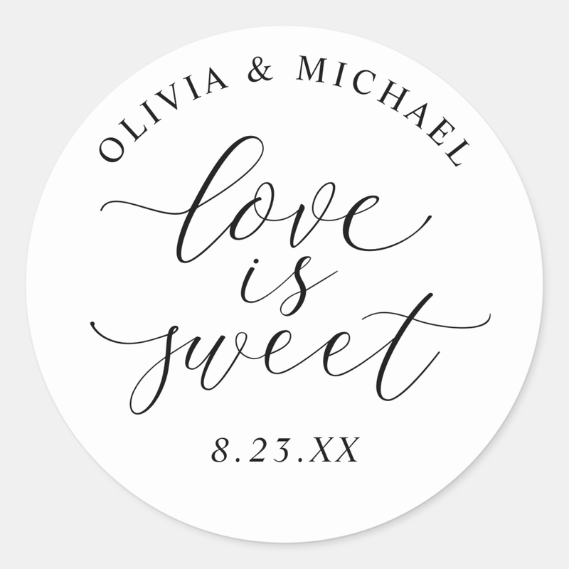 Round sticker with 'Olivia & Michael, love is sweet, 8.23.XX' text on a white background