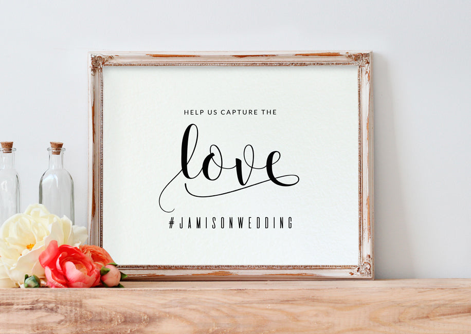 wedding hashtag sign - capture the love